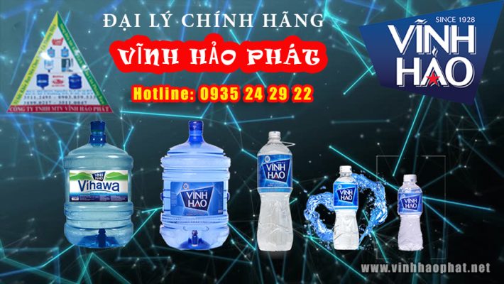 Đại lý nước Vĩnh Hảo TPHCM chính hãng Vĩnh Hảo Phát
